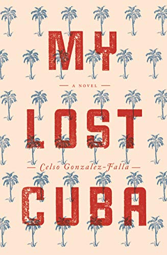 My Lost Cuba (English Edition)