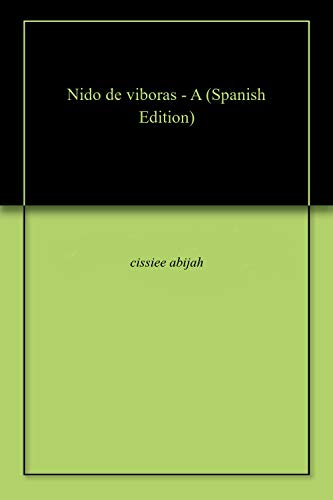 Nido de viboras - A Nido de viboras - A