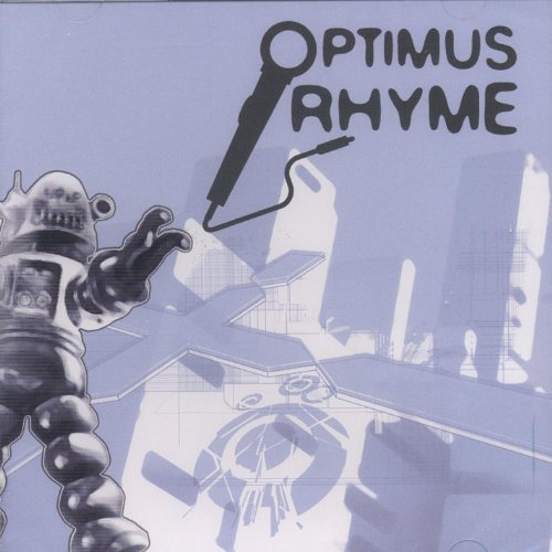Optimus Rhyme [Explicit]