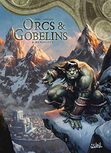 Orcs & Gobelins 08 - Renifleur (SOL.FANTASTIQUE)