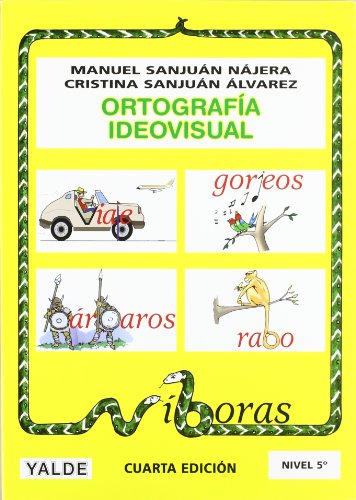 Ortografia Ideovisual. Nivel 5 (10-11 Añ Ortografia Ideovisual. Nivel 5 (10-11 Añ