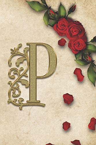 P: Red Rose With Rustic Yellow Background Golden Monogram Initial Letter P Journal Notebook (6" x 9") Gift For Her
