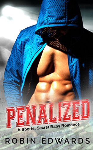 Penalized: A Sports, Secret Baby Romance (English Edition)