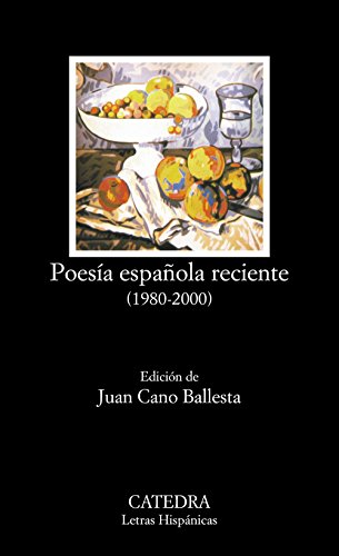 Poesía española reciente (1980-2000) (Letras Hispánicas)
