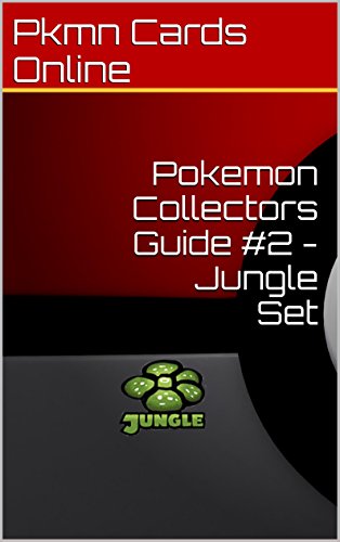 Pokemon Collectors Guide #2 - Jungle Set (English Edition)