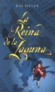 Reina de la laguna, la (La Reina De La Laguna / Dark Reflections Trilogy)