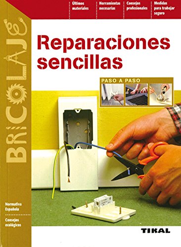 Reparaciones Sencillas(Paso A Paso) (Bricolaje) Reparaciones Sencillas(Paso A Paso) (Bricolaje)