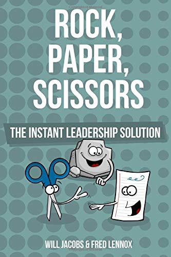 Rock, Paper, Scissors: The Instant Leadership Solution