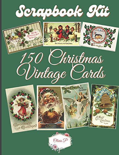 Scrapbook Kit - 150 Vintage Christmas Cards: Ephera Elements for Decoupage, Notebooks, Journaling or Scrapbooks. VintageX-Mas Images - Things to Cut Out and Collage