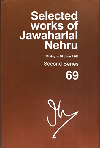 Selected Works of Jawaharlal Nehru: Second series, Vol. 69: (16 May - 30 June 1961)