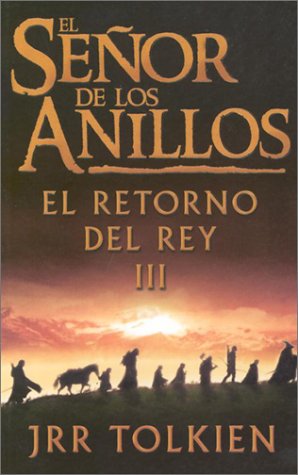 Señor De Los Anillos Iii, El (rustica): 3 (Tolkien, J. R. R. Lord of the Rings. 3.)