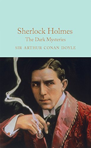 Sherlock Holmes. The Dark Mysteries (Macmillan Collector's Library)
