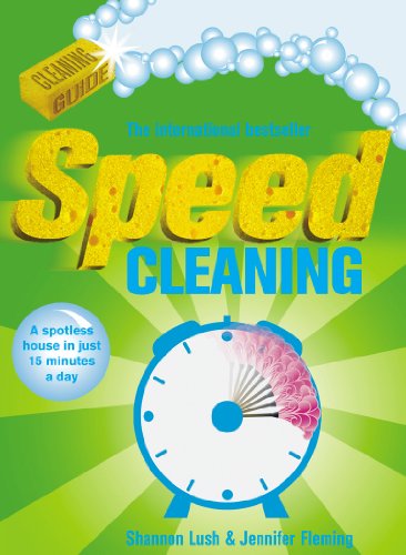 Speed Cleaning: A Spotless House in Just 15 Minutes a Day (English Edition)