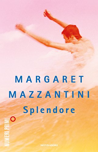 Splendore (Italian Edition)