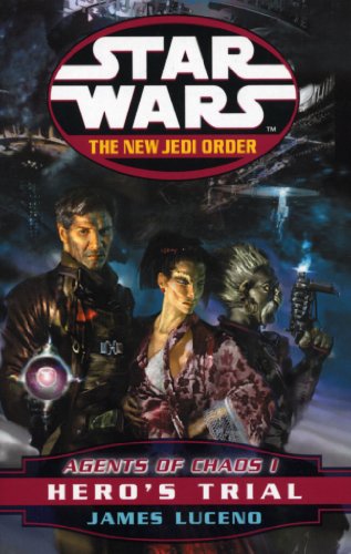 Star Wars: The New Jedi Order - Agents Of Chaos Hero's Trial (English Edition)