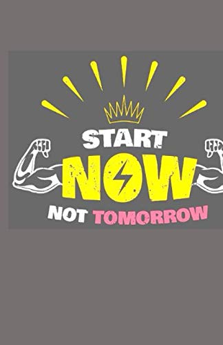 START NOW NOT TOMORROW: Daily Weight Loss or Gain Tracker | Weight Loss Log Book | Record, Track Your Weight | Weight Loss Drops Gains | Journal Tracker