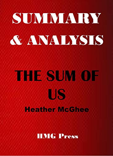 SUMMARY & ANALYSIS: THE SUM OF US By Heather McGhee (English Edition)