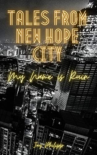 Tales from New Hope City: My Name is Ruin (English Edition)