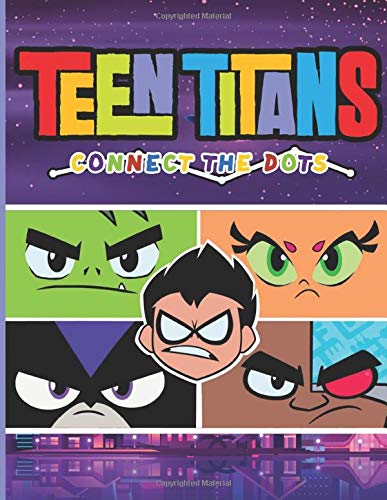 Teen Titans Connect The Dots: Teen Titans Premium Activity Dot Art Coloring Books For Adult And Kid Perfectly Portable Pages