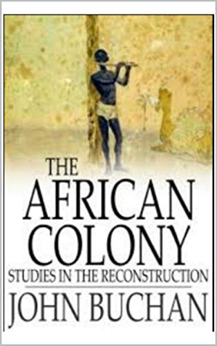 The African Colony Studies in the Reconstruction (English Edition)