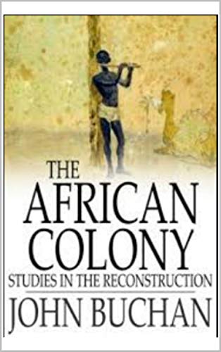 The African Colony Studies in the Reconstruction (English Edition) The African Colony Studies in the Reconstruction (English Edition)