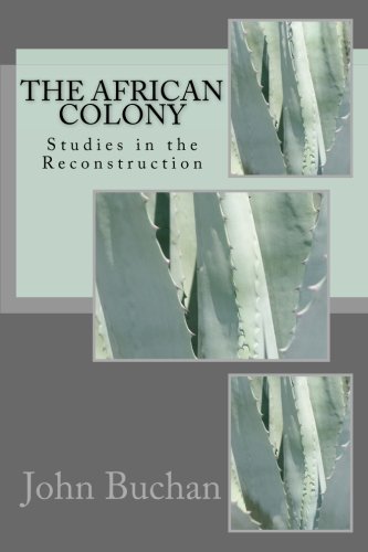 The African Colony: Studies in the Reconstruction [Idioma Inglés]