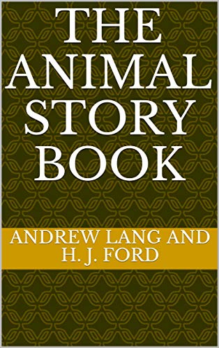 The Animal Story Book (English Edition)