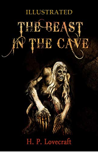 The Beast in the Cave Illustrated (English Edition)