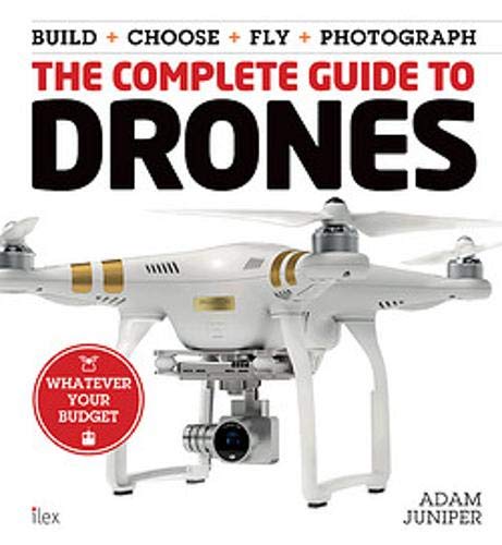 The Complete Guide to Drones (Colouring for Mindfulness)