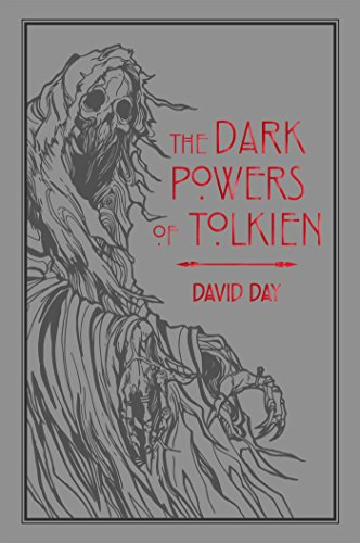 The Dark Powers of Tolkien: 5 (Tolkien Illustrated Guides)
