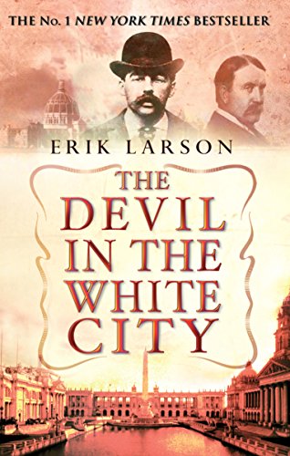The Devil In The White City (English Edition)