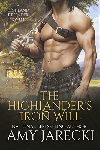 The Highlander’s Iron Will (Highland Defender Book 3) (English Edition)