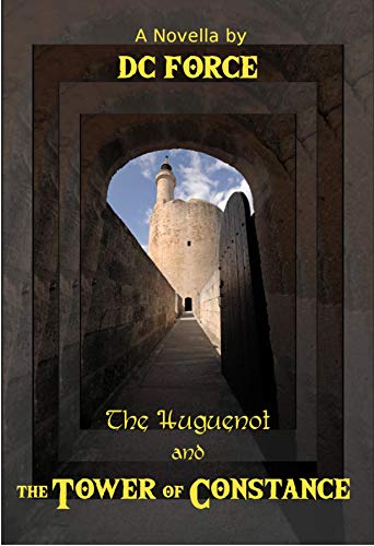 The Huguenot and The Tower of Constance (The Huguenot Series Book 3) (English Edition)