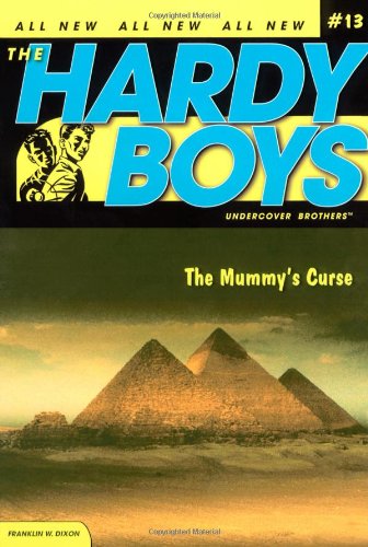 The Mummy's Curse: 13 (Hardy Boys (All New) Undercover Brothers)
