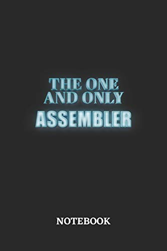 The One And Only Assembler Notebook: 6x9 inches - 110 dotgrid pages • Greatest Passionate working Job Journal • Gift, Present Idea