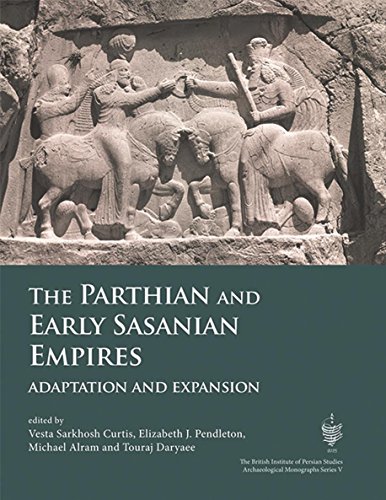 The Parthian and Early Sasanian Empires: adaptation and expansion (British Institute of Persian Studies, Archaeological Monograph Series Book 5) (English Edition) The Parthian and Early Sasanian Empires: adaptation and expansion (British Institute of Persian Studies, Archaeological Monograph Series Book 5) (English Edition)