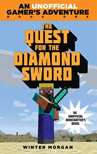 The Quest for the Diamond Sword: An Unofficial Gamer's Adventure, Book One (An Unofficial Gamers Adventure 1) (English Edition)