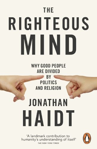 The Righteous Mind: Why Good People are Divided by Politics and Religion (English Edition)