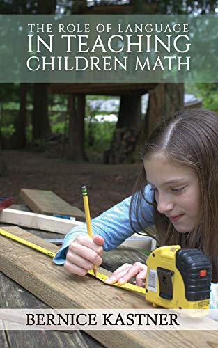 The Role of Language in Teaching Children Math (English Edition)