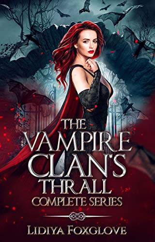 The Vampire Clan's Thrall: Complete Series Box Set (English Edition)