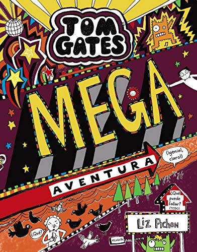 Tom Gates: Mega aventura (¡genial, claro!) (Castellano - A PARTIR DE 10 AÑOS - PERSONAJES Y SERIES - Tom Gates)