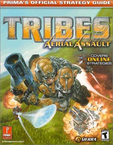 Tribes Aerial Assault: Prima's Official Strategy Guide (Prima's Official Strategy Guides)