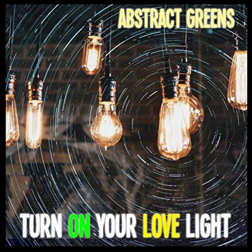 Turn on Your Love Light
