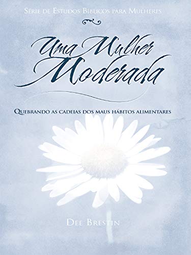 Uma Mulher Moderada (Portuguese Edition)