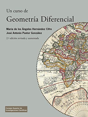 Un curso de geometría diferencial : teoría, problemas, soluciones y prácticas con ordenador: 47 (Textos Universitarios)