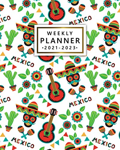 Weekly Planner 2021-2023: Mexico, Ole! 3 Year Agenda, Calendar, Organizer | Diary with To Do Lists, Vision Boards, Notes, Holidays | Mariachi Player Calavera Skull