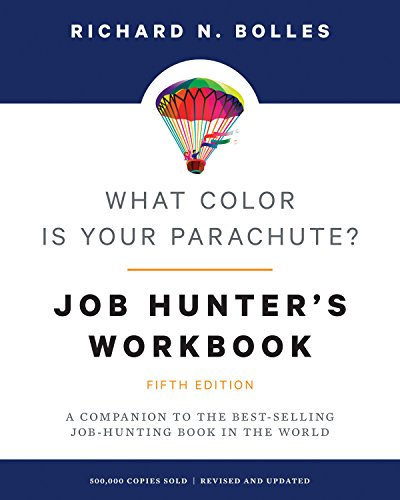 What Color Is Your Parachute: A Companion to the Best-selling Job-Hunting Book in the World