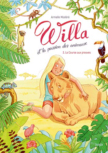 Willa et la passion des animaux - Tome 3 - La grande Caverne (French Edition)