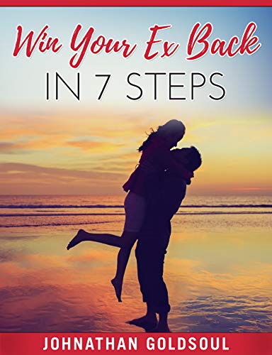 Win Your Ex Back In 7 Steps (English Edition)