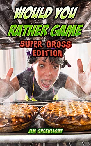 Would You Rather Game: Super Gross Edition (English Edition)